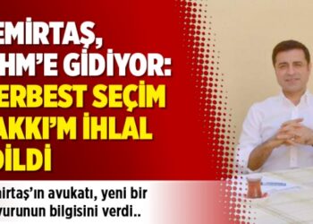 Demirtaş, AİHM’e gidiyor: ‘Serbest seçim hakkı’m ihlal edildi