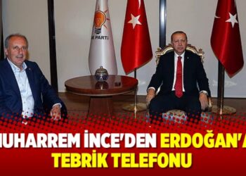 Muharrem İnce’den Erdoğan’a tebrik telefonu