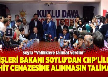 İçişleri Bakanı Soylu’dan CHP’liler şehit cenazesine alınmasın talimatı