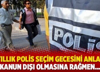 15 yıllık polis seçim gecesini anlattı: ‘Kanun dışı olmasına rağmen…’