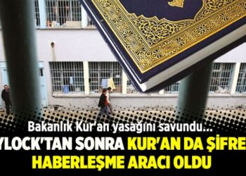 Bylock’tan sonra Kur’an da şifreli haberleşme aracı oldu