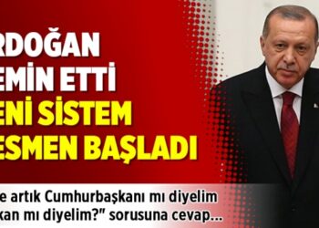 Erdoğan yemin etti, yeni sistem resmen başladı
