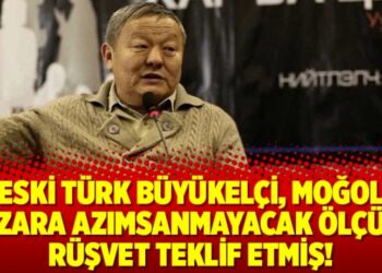 Eski Türk Büyükelçi, Moğol yazara azımsanmayacak ölçüde rüşvet teklif etmiş!