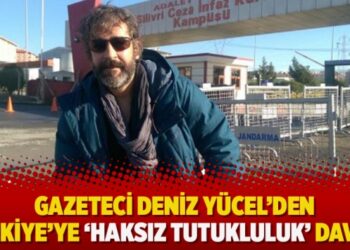Gazeteci Deniz Yücel’den Türkiye’ye ‘haksız tutukluluk’ davası