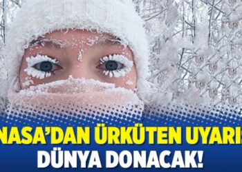 NASA’dan ürküten uyarı: Dünya donacak