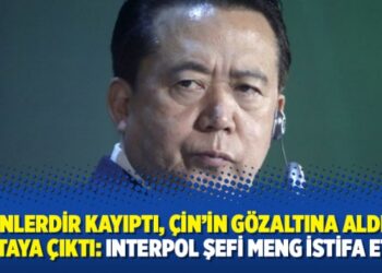 Günlerdir kayıptı, Çin’in gözaltına aldığı ortaya çıktı: Interpol şefi Meng istifa etti