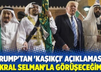Trump’tan ‘Kaşıkçı’ açıklaması: Kral Selman’la görüşeceğim