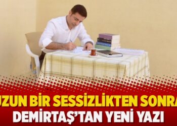 Uzun bir sessizlikten sonra Demirtaş’tan yeni yazı