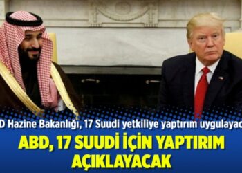 ABD, 17 Suudi için yaptırım açıklayacak