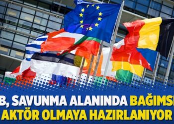 AB, savunma alanında bağımsız aktör olmaya hazırlanıyor