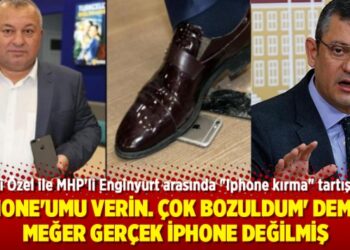 CHP’li Özel ile MHP’li Enginyurt arasında “Iphone kırma” tartışması