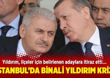 İstanbul’da Binali Yıldırım krizi