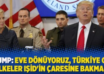Trump: Eve dönüyoruz, Türkiye gibi ülkeler IŞİD’in çaresine bakmalı