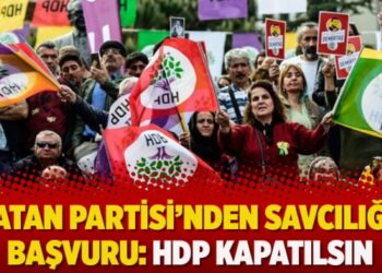 Vatan Partisi’nden savcılığa başvuru: HDP kapatılsın