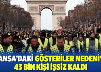 Fransa’daki gösteriler nedeniyle 43 bin kişi işsiz kaldı