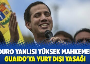 Maduro yanlısı yüksek mahkemeden Guaıdo’ya yurt dışı yasağı