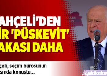 Bahçeli’den bir ‘püskevit’ vakası daha