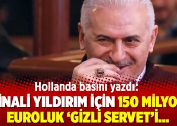 Hollanda basını yazdı: Binali Yıldırım için 150 milyon Euroluk ‘gizli servet’i…