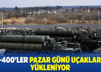 S-400’ler pazar günü uçaklara yükleniyor