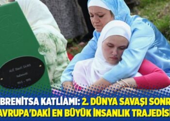 Srebrenitsa Katliamı: 2. Dünya Savaşı sonrası Avrupa’daki en büyük insanlık trajedisi