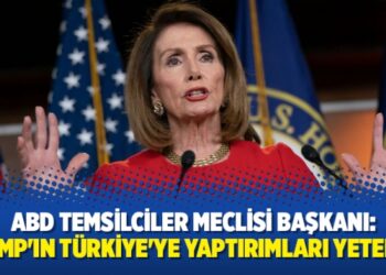 ABD Temsilciler Meclisi Başkanı: Trump’ın Türkiye’ye yaptırımları yetersiz