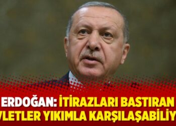 Erdoğan: İtirazları bastıran devletler yıkımla karşılaşabiliyor!