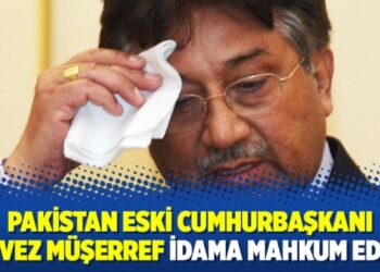 Pakistan eski Cumhurbaşkanı Pervez Müşerref idama mahkum edildi