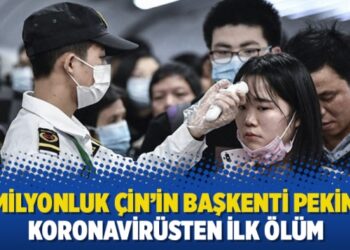 22 milyonluk Çin’in başkenti Pekin’de koronavirüsten ilk ölüm