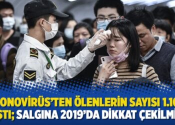 Coronovirüs’ten ölenlerin sayısı 1.100’ü aştı; salgına 2019’da dikkat çekilmiş!
