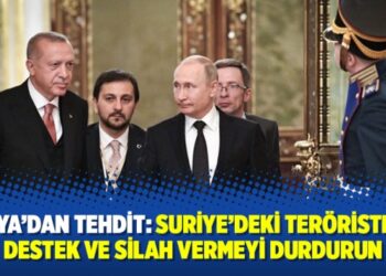 Rusya’dan tehdit: Suriye’deki teröristlere destek ve silah vermeyi durdurun