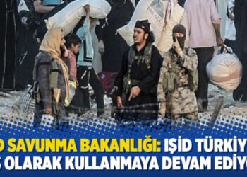 ABD Savunma Bakanlığı: IŞİD Türkiye’yi üs olarak kullanmaya devam ediyor