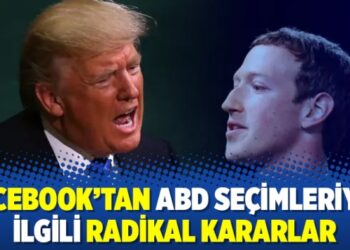 Facebook’tan ABD seçimleriyle ilgili radikal kararlar