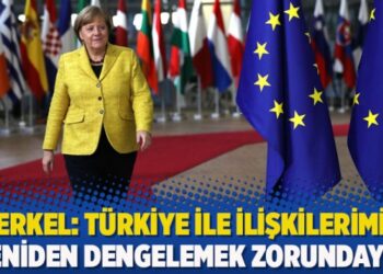 Merkel: Türkiye ile ilişkilerimizi yeniden dengelemek zorundayız