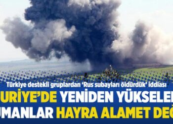 Suriye’de yeniden yükselen dumanlar hayra alamet değil