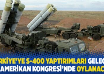 Türkiye’ye S-400 yaptırımları gelecek ay Amerikan Kongresi’nde oylanacak
