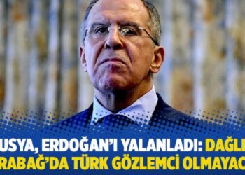 Rusya, Erdoğan’ı yalanladı: Dağlık Karabağ’da Türk gözlemci olmayacak