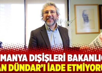 Almanya Dışişleri Bakanlığı: Can Dündar’ı iade etmiyoruz