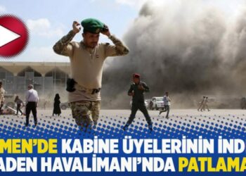 Yemen’de kabine üyelerinin indiği Aden Havalimanı’nda patlama