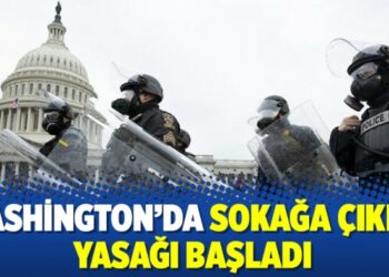 Washington’da sokağa çıkma yasağı başladı