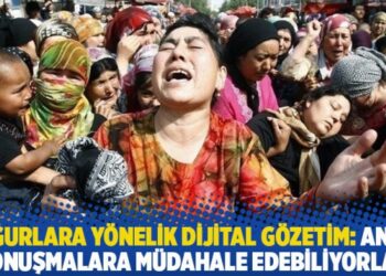 Uygurlara yönelik dijital gözetim: Anlık konuşmalara müdahale edebiliyorlar