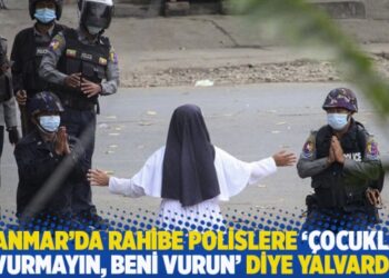 Myanmar’da rahibe polislere ‘Çocukları vurmayın, beni vurun’ diye yalvardı