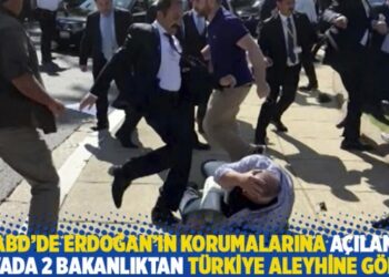 ABD’de Erdoğan’ın korumalarına açılan davada 2 bakanlıktan Türkiye aleyhine görüş