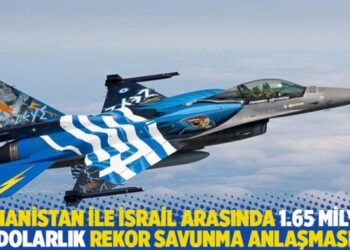 Yunanistan ile İsrail arasında 1.65 milyar dolarlık rekor savunma anlaşması