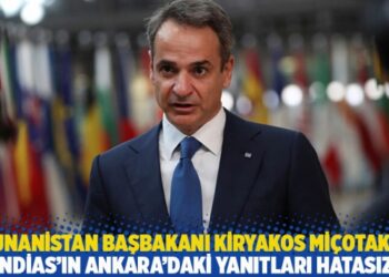 Yunanistan Başbakanı Miçotakis: Dendias’ın Ankara’daki yanıtları hatasızdı