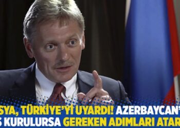 Rusya, Türkiye’yi uyardı! Azerbaycan’da üs kurulursa gereken adımları atarız