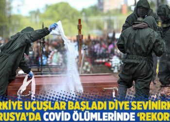 Türkiye uçuşlar başladı diye sevinirken: Rusya’da Covid-19 ölümlerinde ‘rekor’