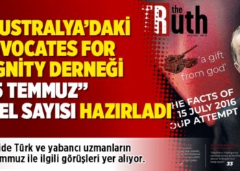 Avustralya’daki Advocates for Dignity Derneği  “15 Temmuz”  özel sayısı hazırladı