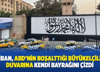Taliban, ABD’nin boşalttığı büyükelçiliğin duvarına kendi bayrağını çizdi