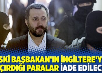 Eski Başbakan’ın İngiltere’ye kaçırdığı paralar iade edilecek