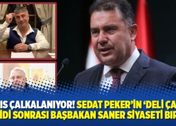 Kıbrıs çalkalanıyor! Sedat Peker’in ‘Deli Çavuş’ tehdidi sonrası Başbakan Saner siyaseti bıraktı